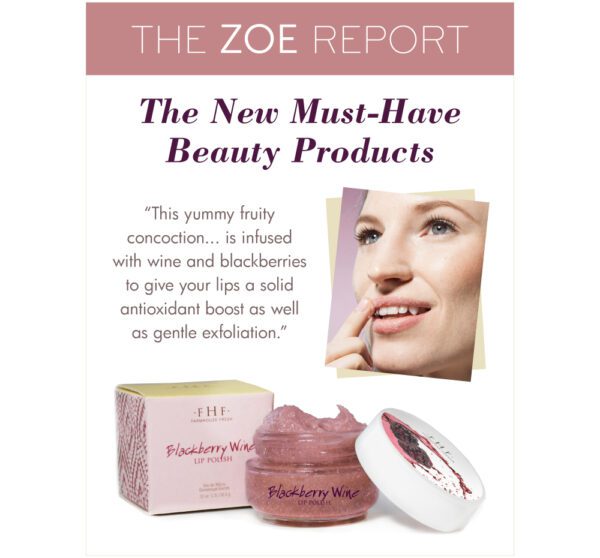 The Zoe Report's new must have beauty product is the Farmhouse Fresh Blackberry Wine Lip Polish.